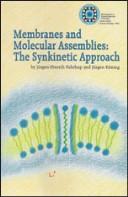 Membranes and molecular assemblies by Jürgen-Hinrich Fuhrhop, Jurgen-Hinrich Fuhrhop, Jurgen Koning
