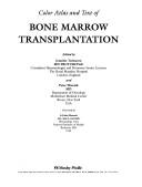 Cover of: Color atlas and text of bone marrow transplantation / edited by Jennifer Treleaven and Peter Wiernik ; foreword by A. John Barrett.