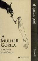 Cover of: mulher-gorila e outros demônios