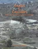 Cover of: Snakes & crocodiles: power and symbolism in ancient Zimbabwe