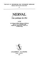 Cover of: Nerval, une poétique du rêve: actes du Colloque de Bâle, Mulhouse et Fribourg des 10, 11 et 12 novembre 1986