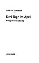 Cover of: Drei Tage im April: Kriegsende in Leipzig