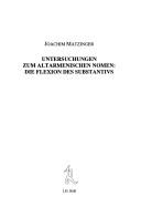 Cover of: Untersuchungen zum altarmenischen Nomen: die Flexion des Substantivs