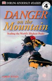 Cover of: Danger on the Mountain -- Scaling the World's Highest Peaks by Linda Martin
