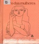 Cover of: O livro das mulheres by Adrianna Lunardi ... [et al.] ; contos selecionados por Charles Kiefer.