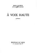 Cover of: À voix haute by Jean Cayrol, Jean Cayrol