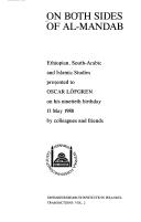 Cover of: On both sides of al-Mandab: Ethiopian, South-Arabic, and Islamic studies presented to Oscar Löfgren on his ninetieth birthday, 13 May 1988, by colleagues and friends
