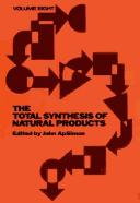 Cover of: The Total Synthesis of Natural Products by John ApSimon