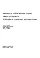 Cover of: A Bibliography of higher education in Canada: supplement 1981 = Bibliographie de l'enseignement supérieur au Canada : supplément 1981