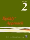 Cover of: Kodály approach workbook