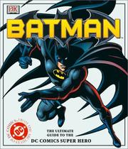 Cover of: Batman: the ultimate guide to the dark knight