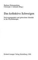 Das Kollektive Schweigen by Barbara Heimannsberg