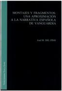 Cover of: Montajes y fragmentos by José Manuel del Pino