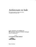 Cover of: Architectures en Inde: Ecole nationale supérieure des beaux-arts de Paris, 27 novembre 1985-19 janvier 1986 : exposition