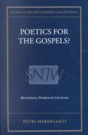 Cover of: Poetics for the Gospels?: Rethinking Narrative Criticism (Studies of the New Testament and Its World)