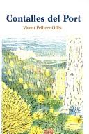 Cover of: Contalles del Port by Vicent Pellicer Ollés, Vicent Pellicer Ollés