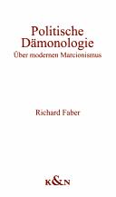 Cover of: Politische Dämonologie: über modernen Marcionismus