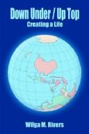 Cover of: Down under / up top: creating a life