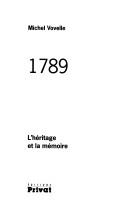 Cover of: 1789: l'héritage et la mémoire