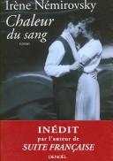 Cover of: Chaleur du sang by Irène Némirovsky