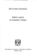 Cover of: Mujeres Y Guerra En Guatemala Y Chiapas/ Women and War in Guatemala and Chiapas