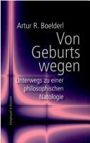 Cover of: Von Geburts wegen: unterwegs zu einer philosophischen Natologie