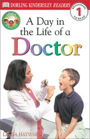 Cover of: DK Readers: Jobs People Do -- A Day in a Life of a Doctor (Level 1: Beginning to Read) by DK Publishing, Linda Hayward