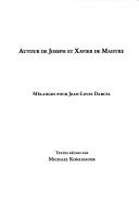 Cover of: Autour de Joseph et Xavier de Maistre by textes réunis par Michael Kohlhauer.