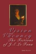 Cover of: Vision and vacancy by James Walton