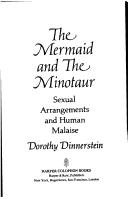 The mermaid and the minotaur : sexual arrangements and human malaise by Dorothy Dinnerstein