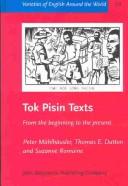 Cover of: Tok Pisin texts: from the beginning to the present