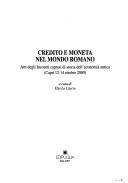 Cover of: Credito e moneta nel mondo romano: atti degli Incontri capresi di storia dell'economia antica : Capri, 12-14 ottobre 2000