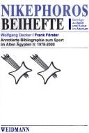 Cover of: Nikephoros Beihefte, Bd. 8: Annotierte Bibliographie zum Sport im Alten  Agypten II: 1978 - 2000