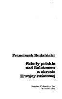 Cover of: Szkoły polskie nad Balatonem w okresie II wojny światowej