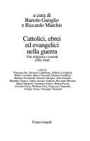 Cover of: Cattolici, ebrei ed evangelici nella guerra: vita religiosa e società, 1939-1945