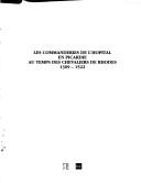 Cover of: Les commanderies de l'hôpital en Picardie au temps des chevaliers de Rhodes, 1309-1522