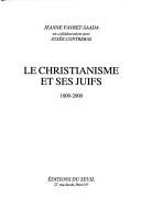 Cover of: Le christianisme et ses juifs: 1800-2000
