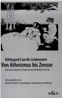 Cover of: Von Atheismus bis Zensur: römische Lektüren in kulturwissenschaftlicher Absicht