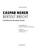 Cover of: Caspar Neher: Bertolt Brecht ; eine Bühne für das epische Theater
