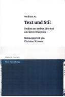 Cover of: Text und Stil: Studien zur antiken Literatur und deren Rezeption