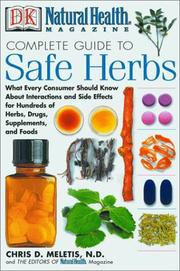 Cover of: Natural Health Complete Guide to Safe Herbs by Chris D. Meletis, Rachel Streit