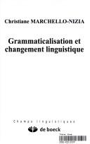 Cover of: Grammaticalisation et changement linguistique