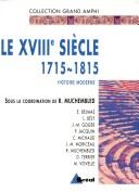 Cover of: Le XVIIIe siècle, 1715-1815