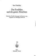 Cover of: Das Erzählen und die guten Absichten: Münchener Poetikvorlesungen in Sommer 1990