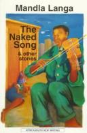 Cover of: The naked song, and other stories