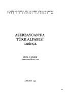 Cover of: Azerbaycan'da Türk alfabesi: tarihçe