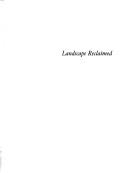 Cover of: Landscape reclaimed by Nancy Princenthal