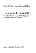 Cover of: Die zweite Lebenshälfte by Martin Kohli & Harald Künemund (Hrsg.).