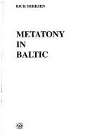 Cover of: Metatony In Baltic.(Leiden Studies in Indo-European 6)