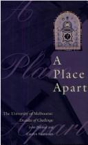 Cover of: place apart: the University of Melbourne, decades of challenge